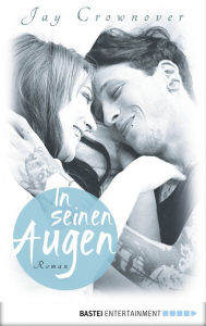 Title: In seinen Augen: Roman (Rule), Author: Jay Crownover