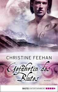 Title: Gefährtin des Blutes: Roman, Author: Christine Feehan