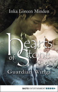 Title: Hearts of Stone - Guardian Wings, Author: Inka Loreen Minden