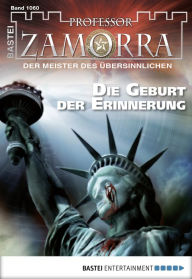 Title: Professor Zamorra 1060: Die Geburt der Erinnerung, Author: Simon Borner