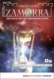 Title: Professor Zamorra 1062: Die Zeitenwanderer, Author: Adrian Doyle