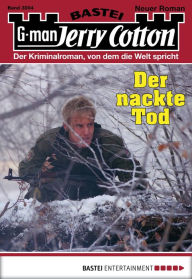 Title: Jerry Cotton 3004: Der nackte Tod, Author: Jerry Cotton