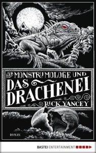 Title: Der Monstrumologe und das Drachen-Ei (The Final Descent ), Author: Rick Yancey