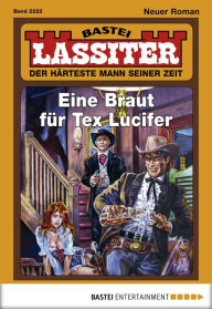 Title: Lassiter 2222: Eine Braut für Tex Lucifer, Author: Jack Slade