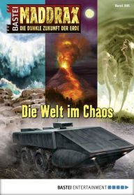 Title: Maddrax - Folge 395: Die Welt im Chaos, Author: Andreas Suchanek