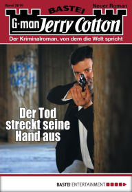 Title: Jerry Cotton 3010: Der Tod streckt seine Hand aus, Author: Jerry Cotton