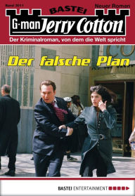 Title: Jerry Cotton 3011: Der falsche Plan, Author: Jerry Cotton