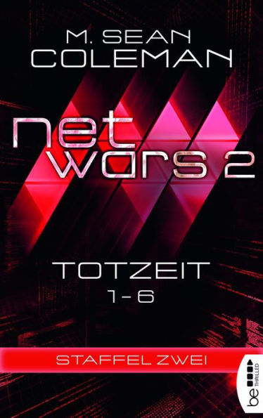 netwars 2 - Totzeit - Sammelband: Thriller