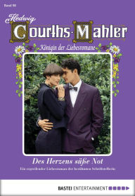 Title: Hedwig Courths-Mahler - Folge 098: Des Herzens süße Not, Author: Hedwig Courths-Mahler