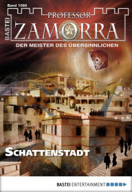 Title: Professor Zamorra - Folge 1066: Schattenstadt, Author: Adrian Doyle