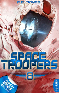 Title: Space Troopers - Folge 8: Sprung in fremde Welten, Author: P. E. Jones