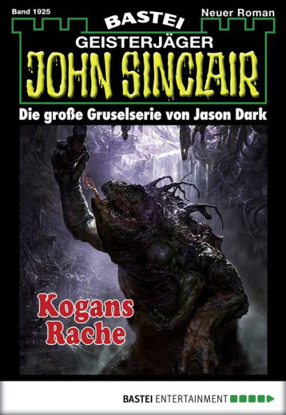 John Sinclair - Folge 1925: Kogans Rache