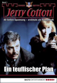 Title: Jerry Cotton Sonder-Edition - Folge 001: Ein teuflischer Plan, Author: Jerry Cotton