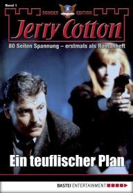 Title: Jerry Cotton Sonder-Edition 1: Ein teuflischer Plan, Author: Jerry Cotton