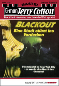 Title: Jerry Cotton - Folge 2135: Blackout - Eine Stadt stürzt ins Verderben, Author: Jerry Cotton