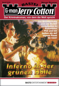 Title: Jerry Cotton 2143: Inferno in der grünen Hölle, Author: Jerry Cotton