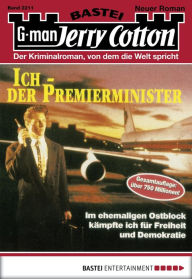 Title: Jerry Cotton 2211: Ich - Der Premierminister, Author: Jerry Cotton