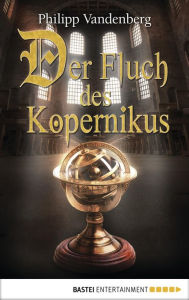 Title: Der Fluch des Kopernikus, Author: Philipp Vandenberg