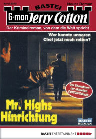 Title: Jerry Cotton 2302: Mr. Highs Hinrichtung (3. Teil), Author: Jerry Cotton