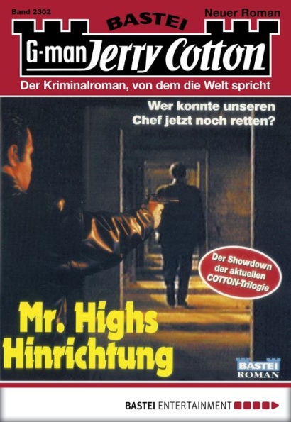 Jerry Cotton 2302: Mr. Highs Hinrichtung (3. Teil)