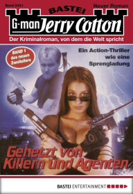 Title: Jerry Cotton 2431: Gehetzt von Killern und Agenten, Author: Jerry Cotton