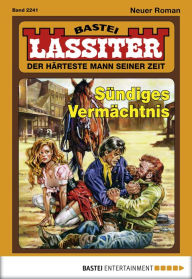 Title: Lassiter 2241: Sündiges Vermächtnis, Author: Jack Slade