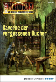 Title: Maddrax - Folge 402: Kaverne der vergessenen Bücher, Author: Ansgar Back