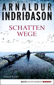 Title: Schattenwege: Island Krimi, Author: Arnaldur Indridason