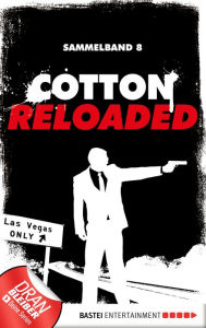 Title: Cotton Reloaded - Sammelband 08: 3 Folgen in einem Band, Author: Jack Lance