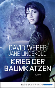 Title: Krieg der Baumkatzen: Roman, Author: David Weber