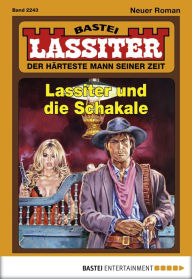 Title: Lassiter 2243: Lassiter und die Schakale, Author: Jack Slade