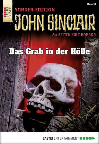 John Sinclair Sonder-Edition 3: Das Grab in der Hölle