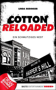 Title: Cotton Reloaded - 40: Ein schmutziges Nest, Author: Linda Budinger