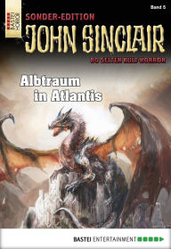 Title: John Sinclair Sonder-Edition 5: Albtraum in Atlantis, Author: Jason Dark