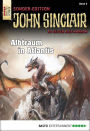 John Sinclair Sonder-Edition 5: Albtraum in Atlantis