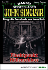 Title: John Sinclair 1934: Fluchtpunkt Höllenschloss, Author: Jason Dark