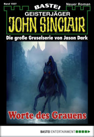 Title: John Sinclair - Folge 1937: Worte des Grauens, Author: Daniel Stulgies