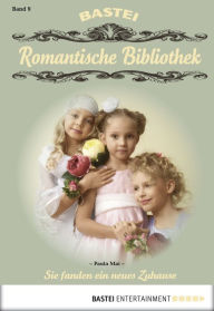 Title: Romantische Bibliothek - Folge 9: Sie fanden ein neues Zuhause, Author: Paula Mai