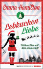 LebkuchenLiebe: Weihnachten mit Miss Nimmersatt