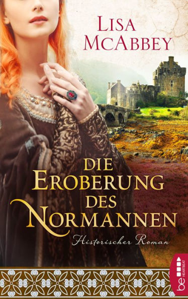 Die Eroberung des Normannen: historischer Roman