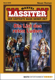 Title: Lassiter 2249: Die List des roten Luders, Author: Jack Slade