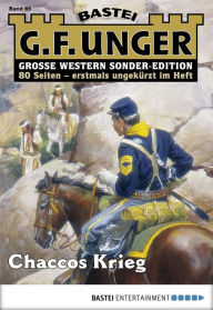 Title: G. F. Unger Sonder-Edition 65: Chaccos Krieg, Author: G. F. Unger