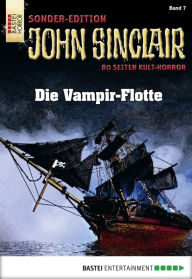 Title: John Sinclair Sonder-Edition 7: Die Vampir-Flotte, Author: Jason Dark