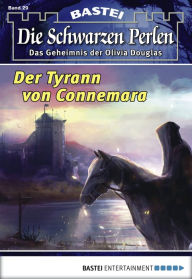 Title: Die schwarzen Perlen - Folge 29: Der Tyrann von Connemara, Author: O. S. Winterfield