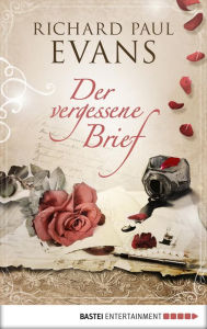 Title: Der vergessene Brief, Author: Richard Paul Evans