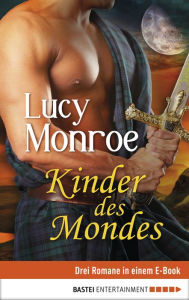 Title: Kinder des Mondes: Band 1-3, Author: Lucy Monroe