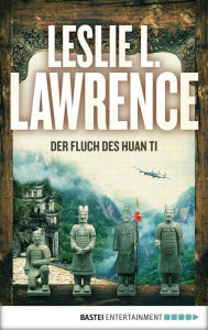 Title: Der Fluch des Huan Ti, Author: Leslie L. Lawrence