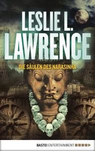 Title: Die Säulen des Narasinha, Author: Leslie L. Lawrence
