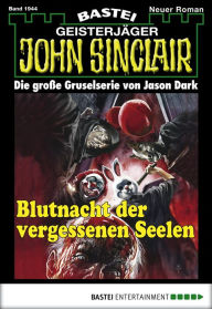 Title: John Sinclair 1944: Blutnacht der vergessenen Seelen, Author: Marc Freund