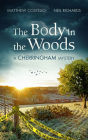 The Body in the Woods: A Cherringham Mystery